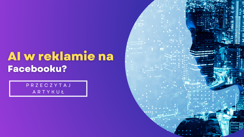 Ai W Reklamie Na Facebooku Violetacebulak Facebook Ads Expert