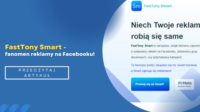 FastTony Smart – fanomen reklamy na Facebooku!